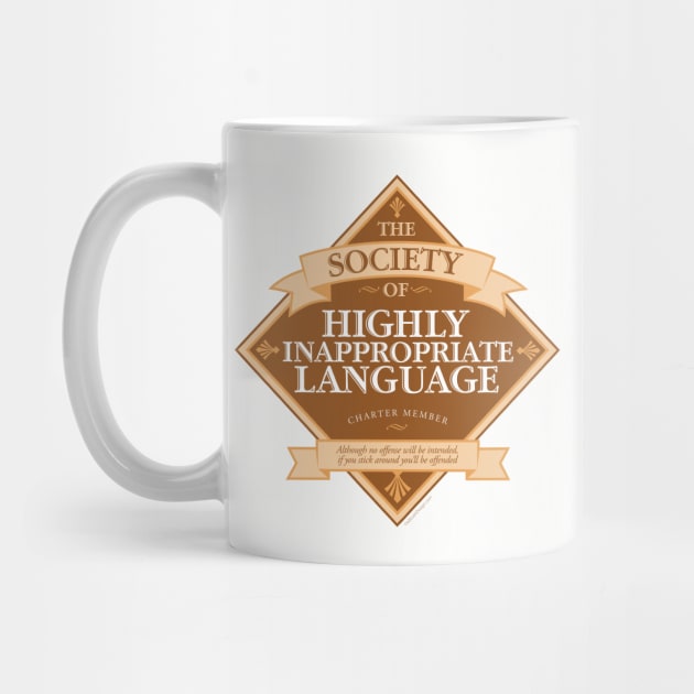 Society of Highly Inappropriate Language by eBrushDesign